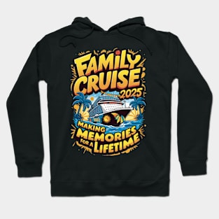 Family Cruise 2025 Hoodie